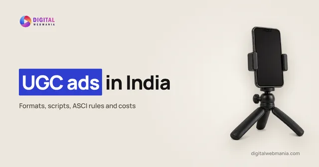 UGC ads in India: a practical guide for brands